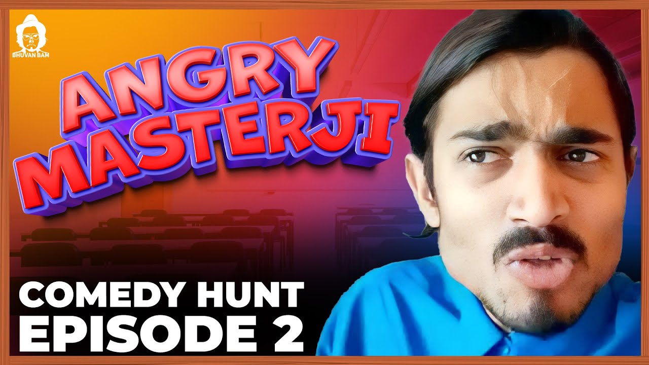 Comedy Hunt- Angry masterji Part 2