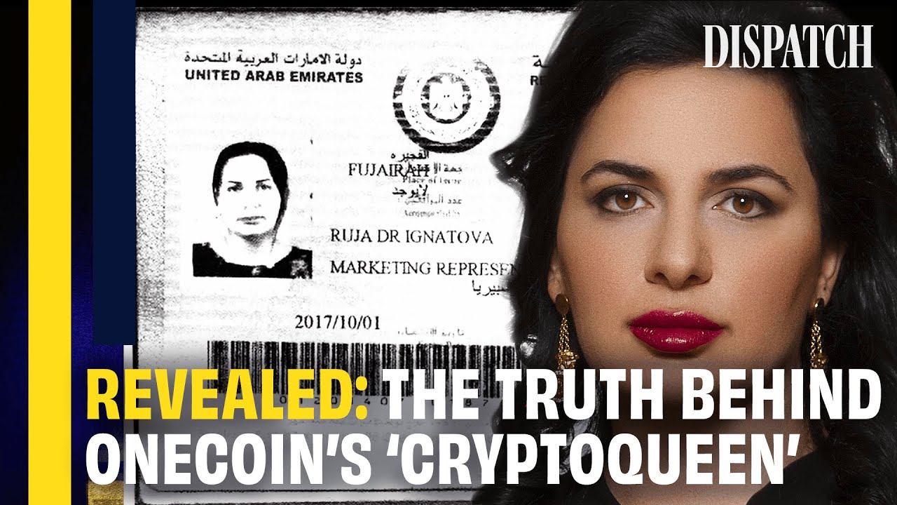 OneCoin Scam: The 'Cryptoqueen' That Fooled The World | DISPATCH | Full HD Ruja Ignatova Documentary