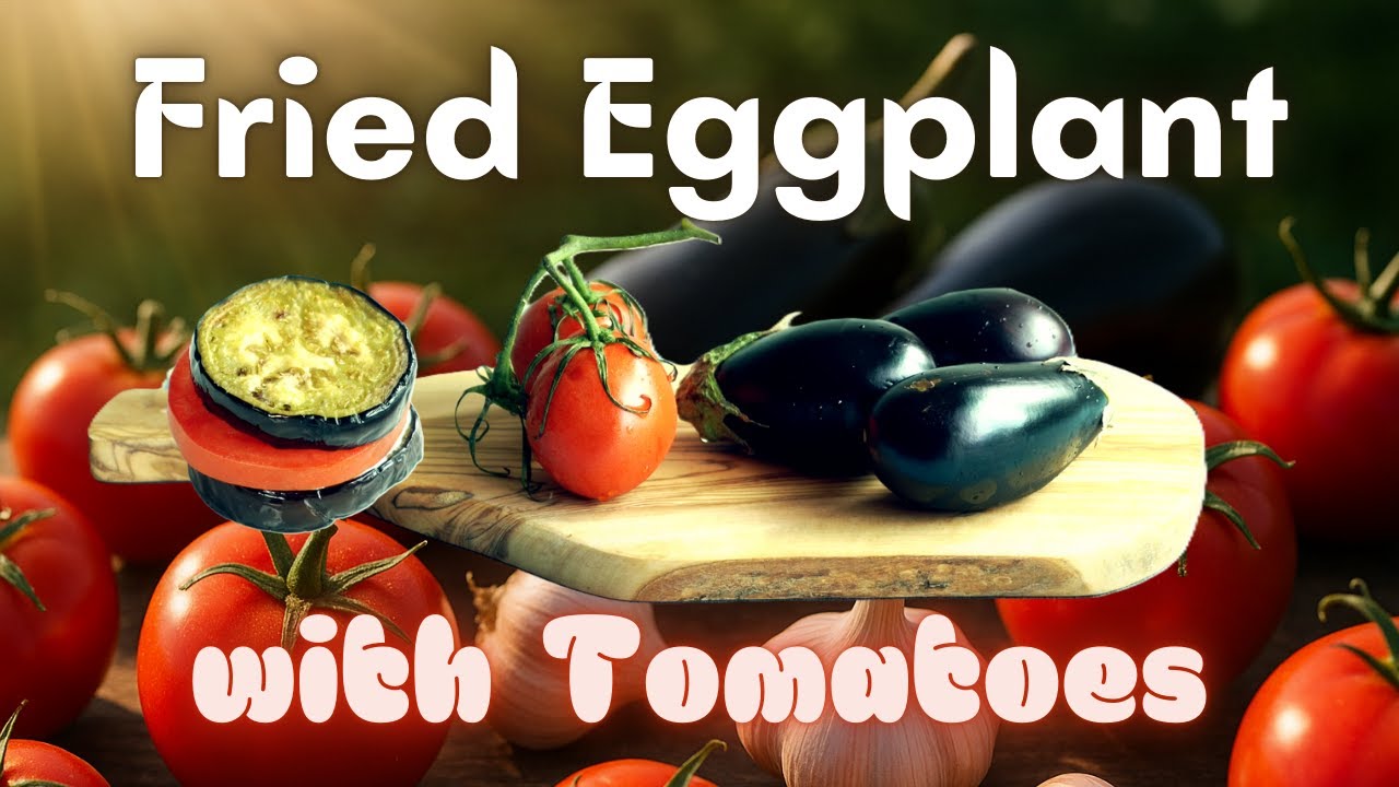 Pan Fried Eggplant with Tomatoes & Garlic Mayo | Easy Appetizer Recipe