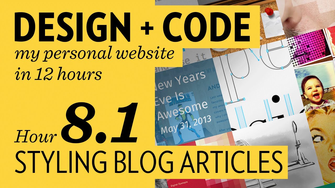 Design + Code — Hour 8.1: Styling Blog Articles