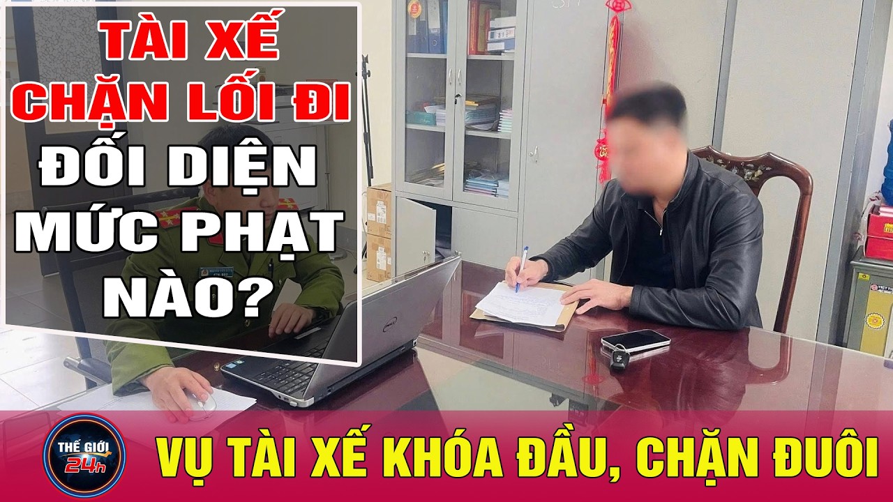 Bản tin an ninh 20/2: Tài xế đỗ ô tô chặn lối đi còn thách thức 'đỗ đến mai' đối diện mức phạt nào?