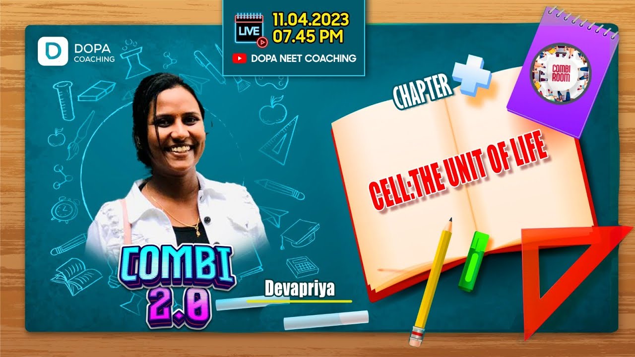 COMBI ROOM 2.0 | CELL THE UNIT OF LIFE | DEVAPRIYA | NEET BIOLOGY | NEET 2023
