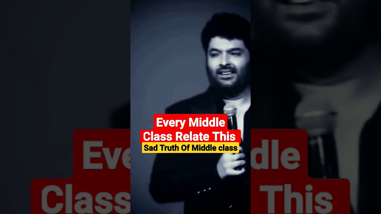 Middle Class Life | Kapil Sharma 