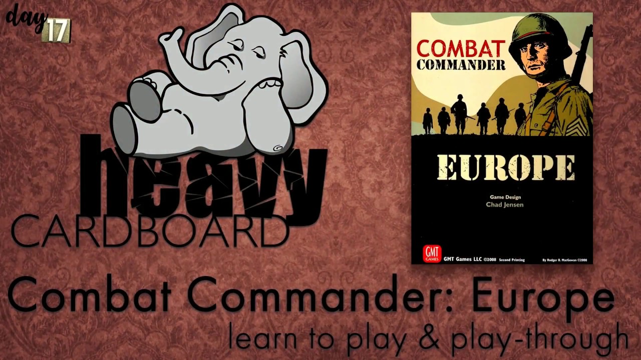 Combat Commander: Europe 2p Play-through, Teaching, & Roundtable discussion by Heavy Cardboard