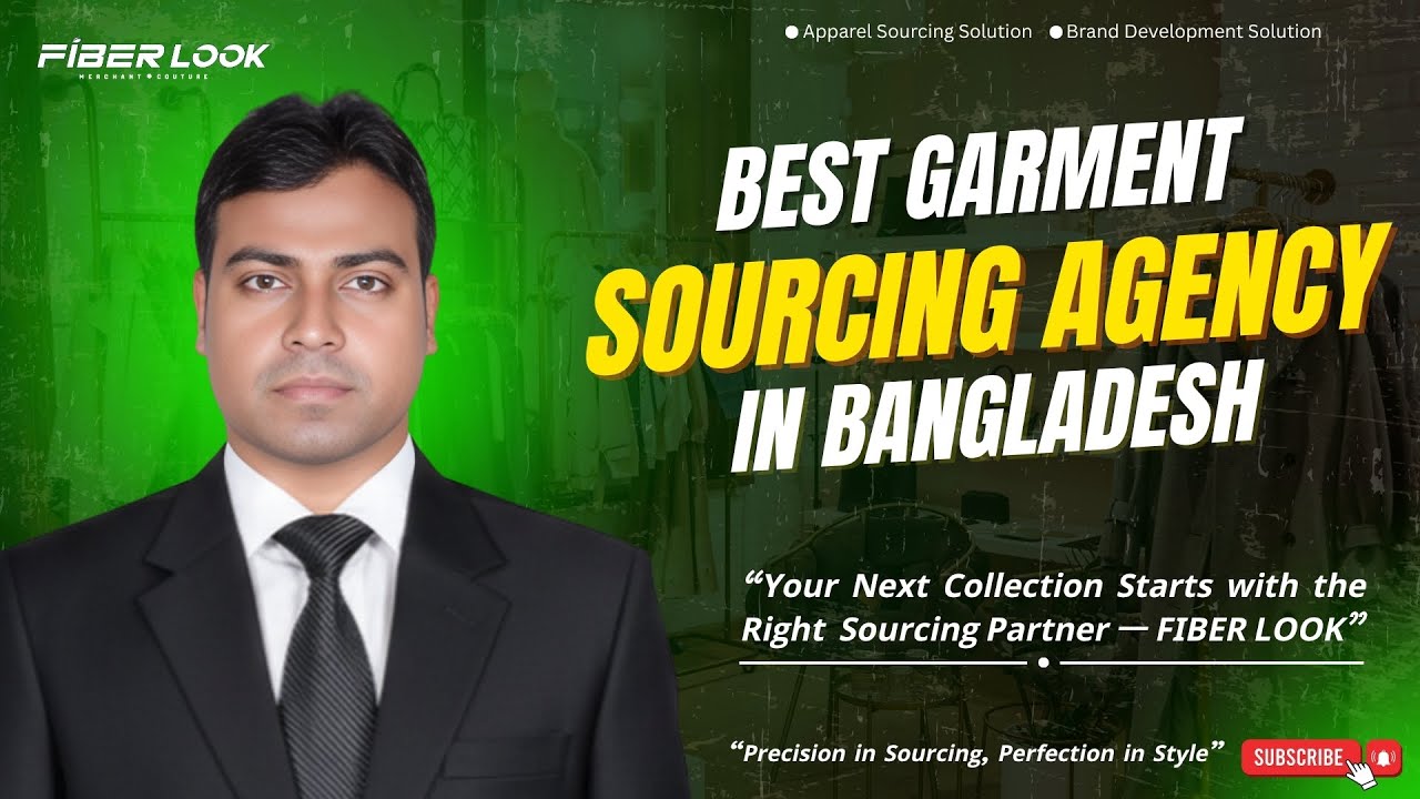 Your Premier Apparel Sourcing & Design Partner in Bangladesh | Garments Sourcing Agency #fiberlook