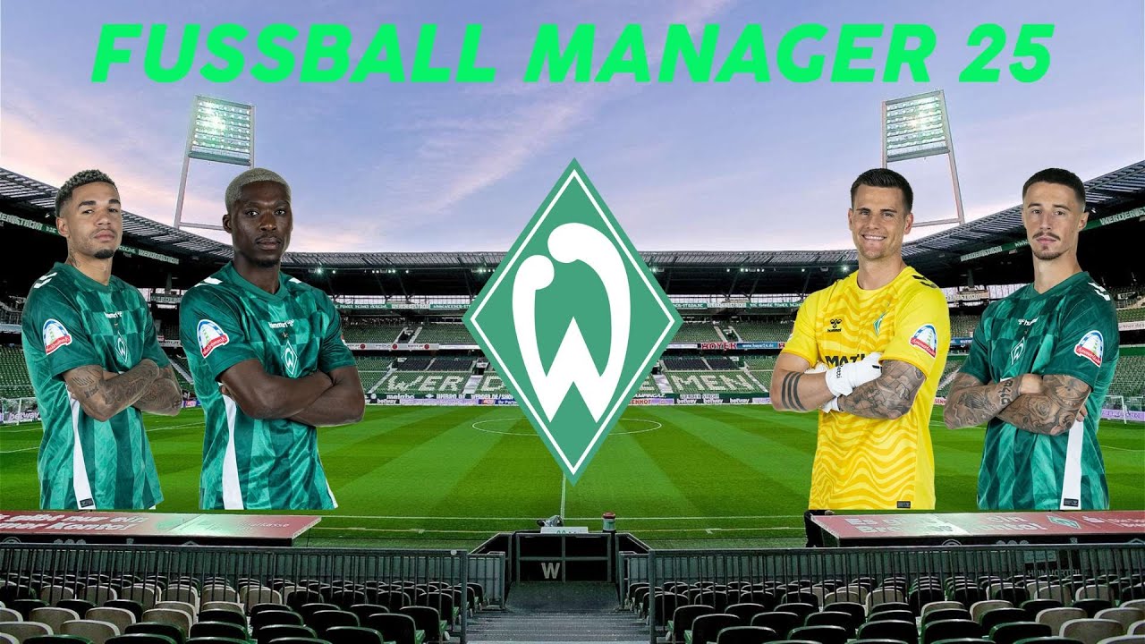 Wir sind wieder BACK | SV Werder Bremen | Fussball Manager 25 | 1