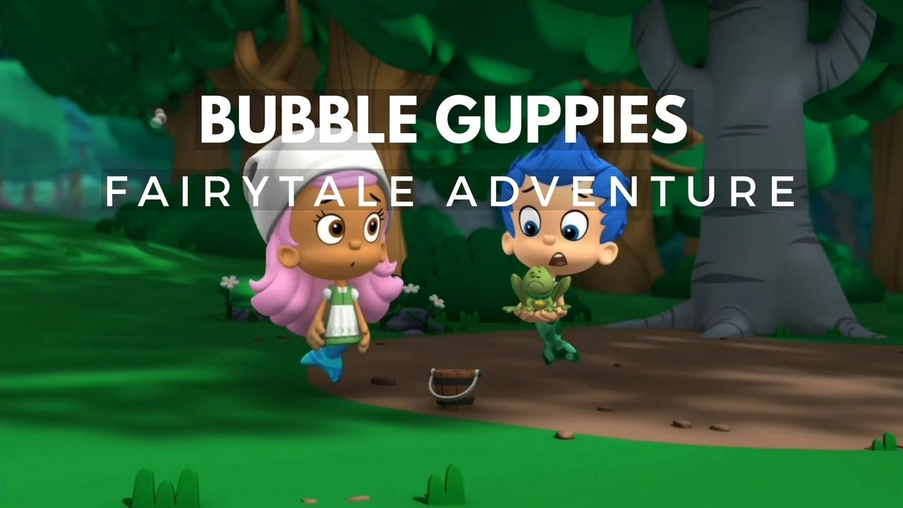 Bubble Guppies Full Episodes game for Kids - Bubble Guppies Fairytale Adventure