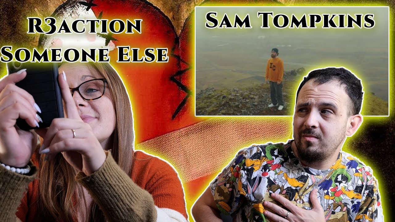 Someone Else | (Sam Tompkins) - Reaction!