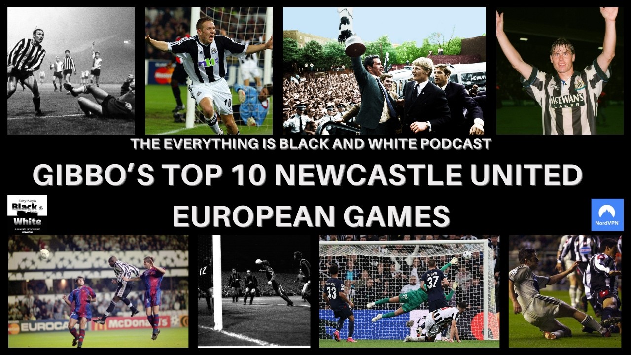 EUROPEAN SPECIAL: John Gibson's TOP TEN Newcastle United European nights
