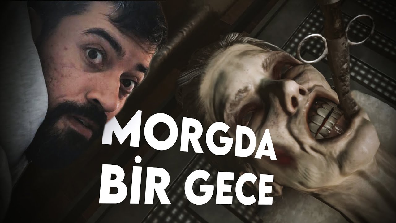 MORGDA KORKU GECESİ (tövbe estağfurullah)
