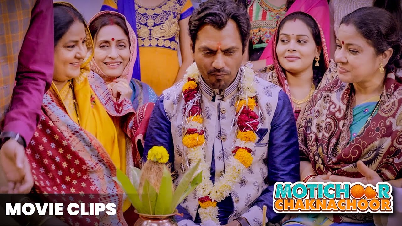 नवाज़ुद्दीन सिद्दीकी के सगाई एक दिन में टूट गयी  | Motichoor Chaknachoor | | Bollywood Movie Clips |