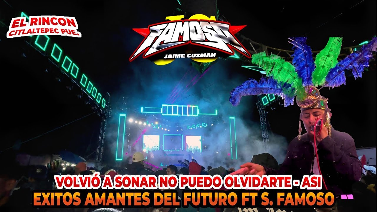 🎥VOLVIO A SONAR NO PUEDO OLVIDARTE - ASI SONIDO FAMOSO AMANTES DEL FUTURO | R. CITLALTEPEC 8 MAR 26 