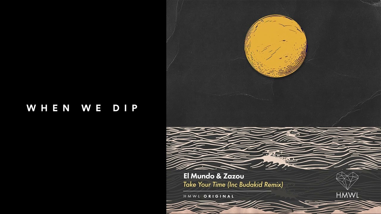 Premiere: El Mundo & Zazou - Take Your Time (Budakid Remix) [HMWL]