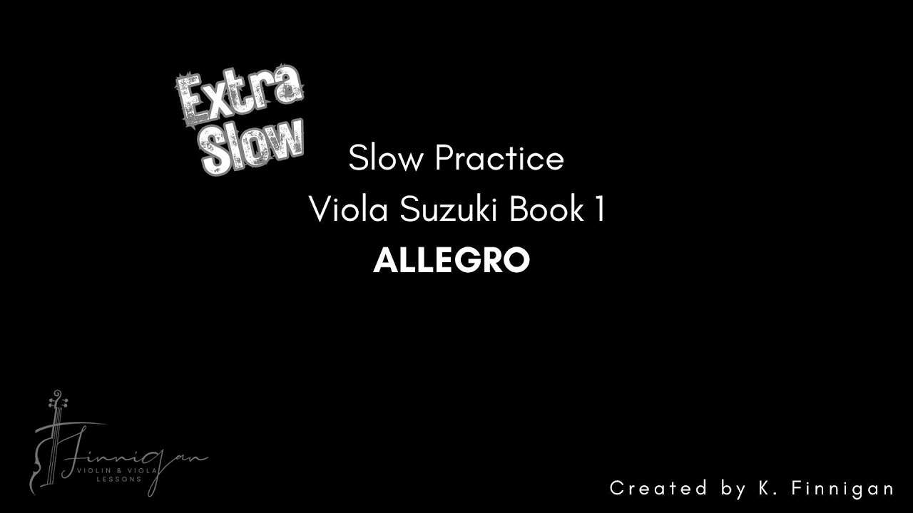 Allegro | Extra Slow Practice | Viola Suzuki Book 1