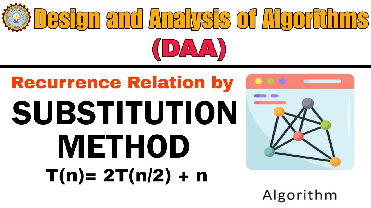SUBSTITUTION METHOD to solve Recurrence Relation [ T(n)= 2T(n/2) + n] | Algorithm