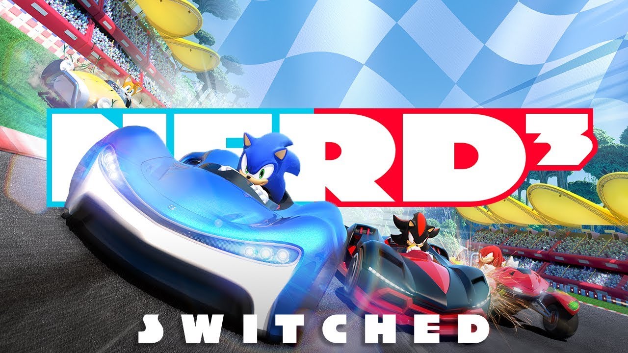 Team Sonic Racing - Nerd³ Switched