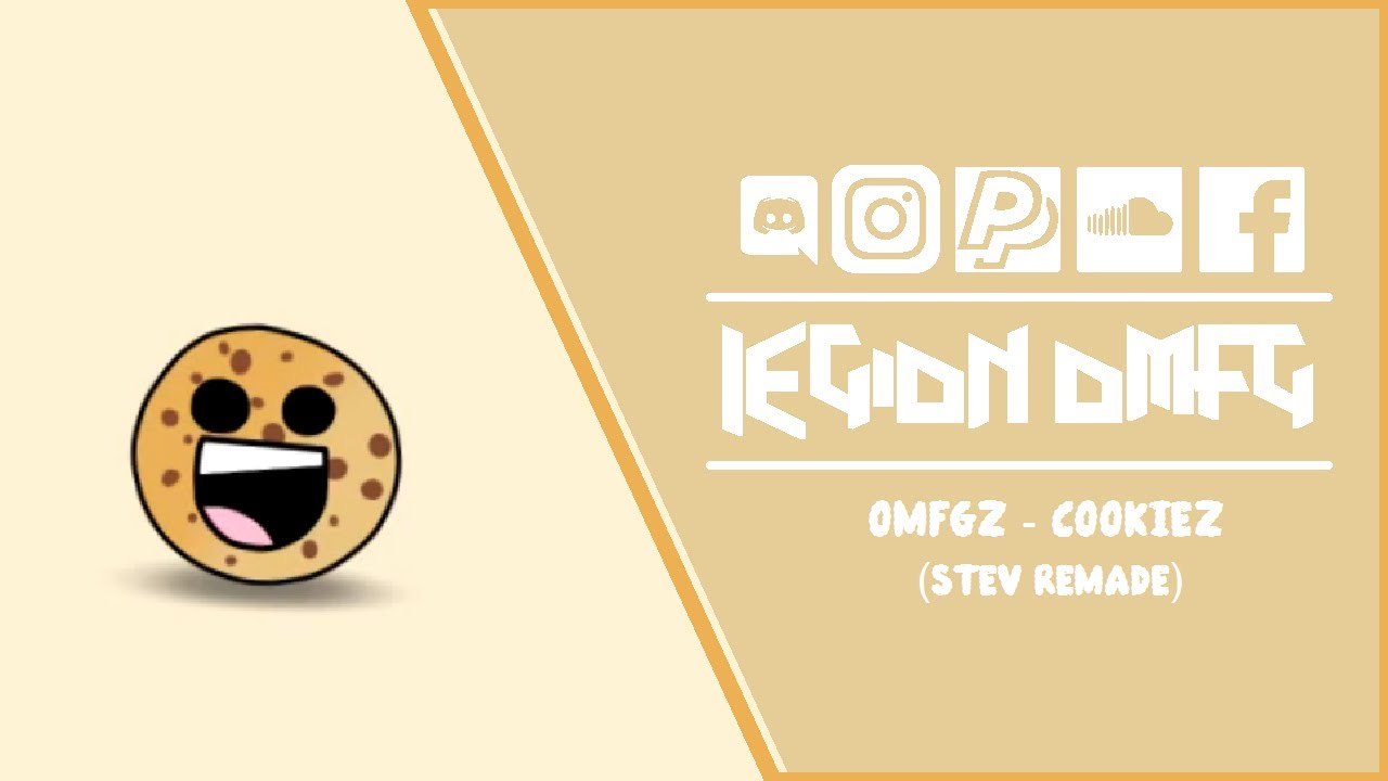 OMFG2 - Cookiez (STEV Remade)