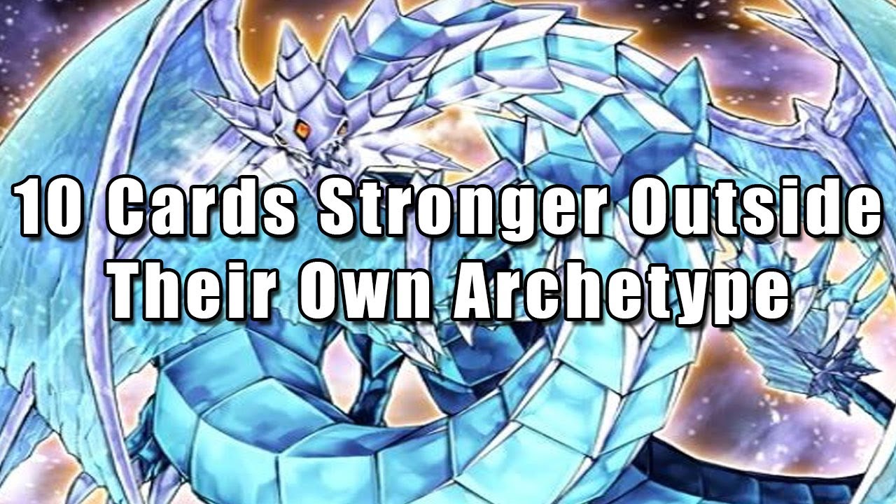 10 Cards Stronger Outside Their Own Archetype | Yu-Gi-Oh!