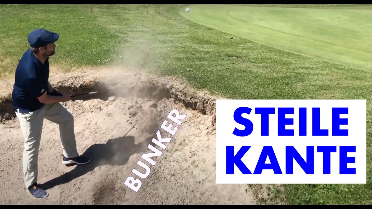 Steile Bunker-Kante überwinden