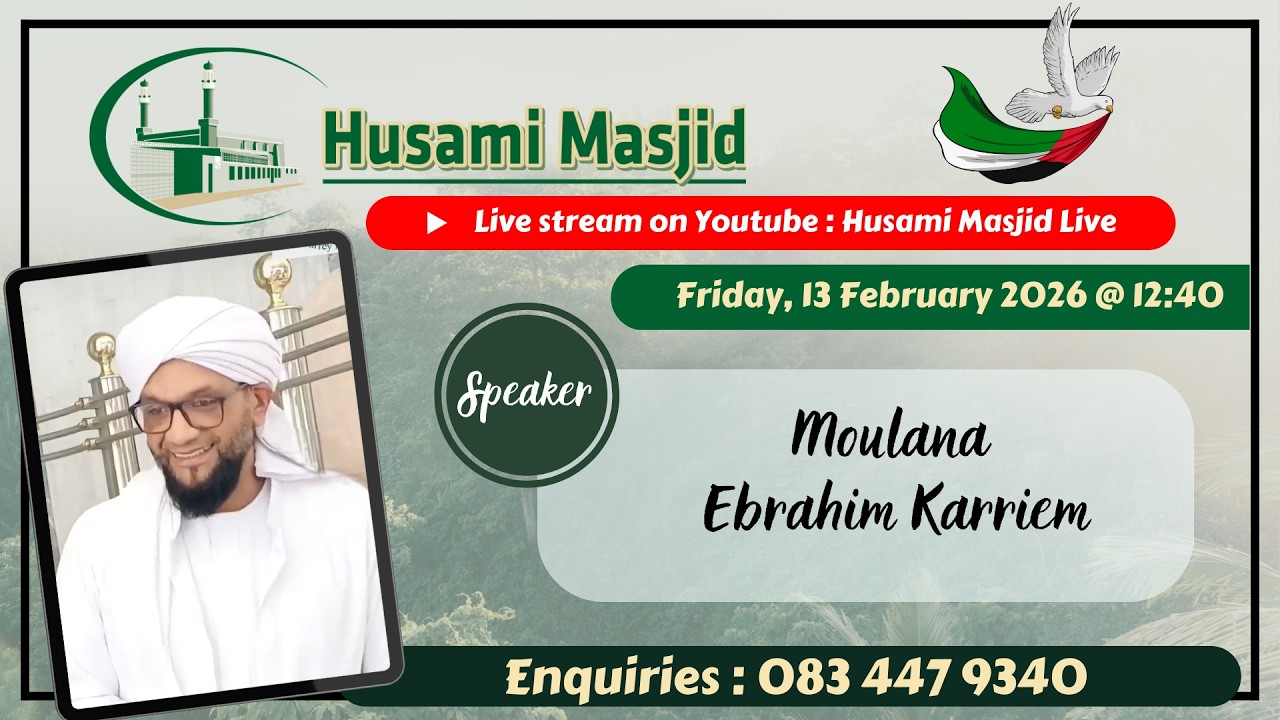 Jumah lecture: Moulana Ebrahim Karriem