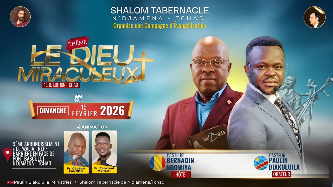 Shalom Tabernacle de N'djamena/ TchadCAMPAGNE D'EVANGELISATION / JOUR 3  | DIMANCHE 15 FEVRIER 2026