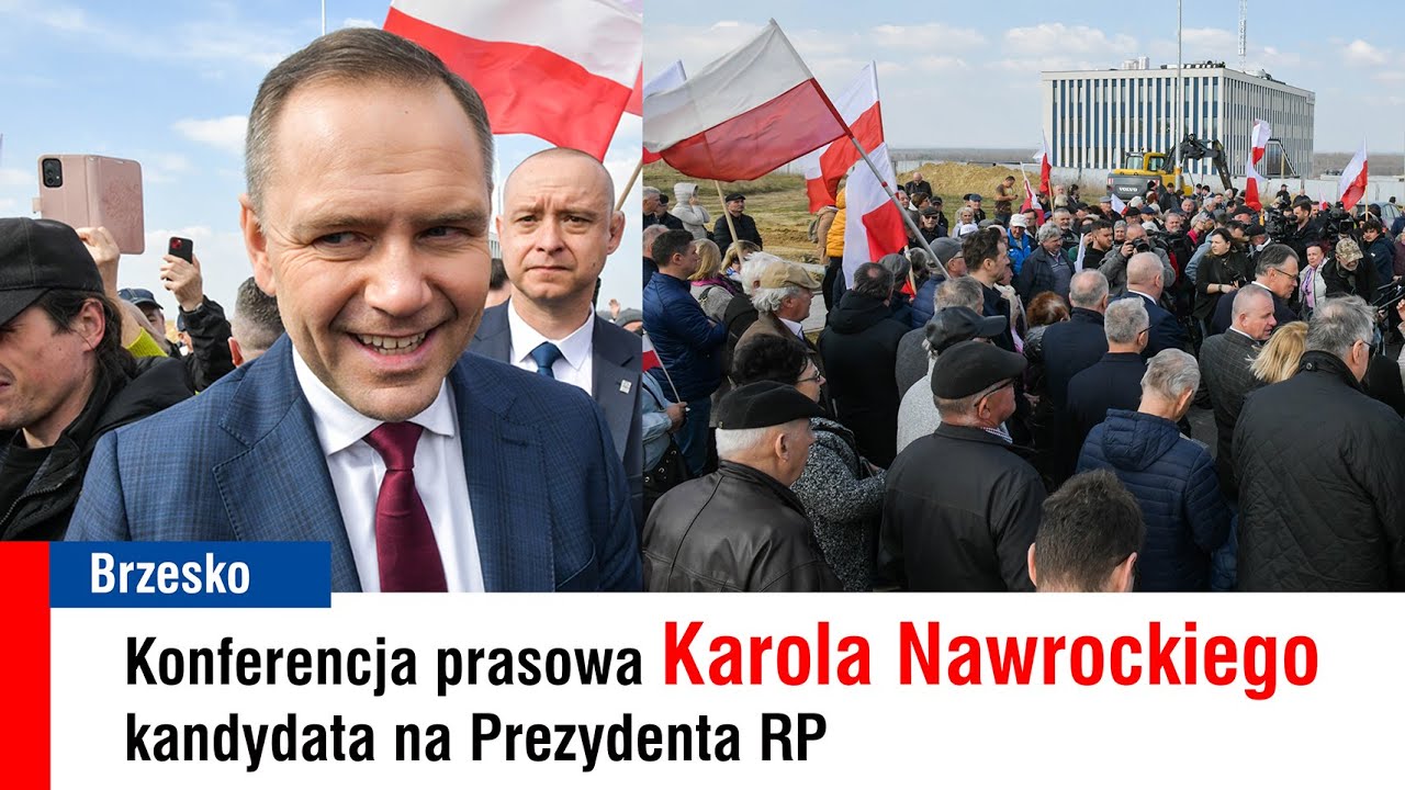 Brzesko. Konferencja prasowa Karola Nawrockiego kandydata na prezydenta RP / 28 marca 2025 r.