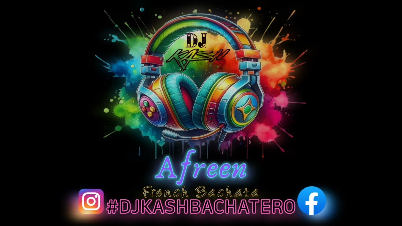 Afreen New 2026 French Bachata By DjKash (Sensual - Urban - Traditional ) 