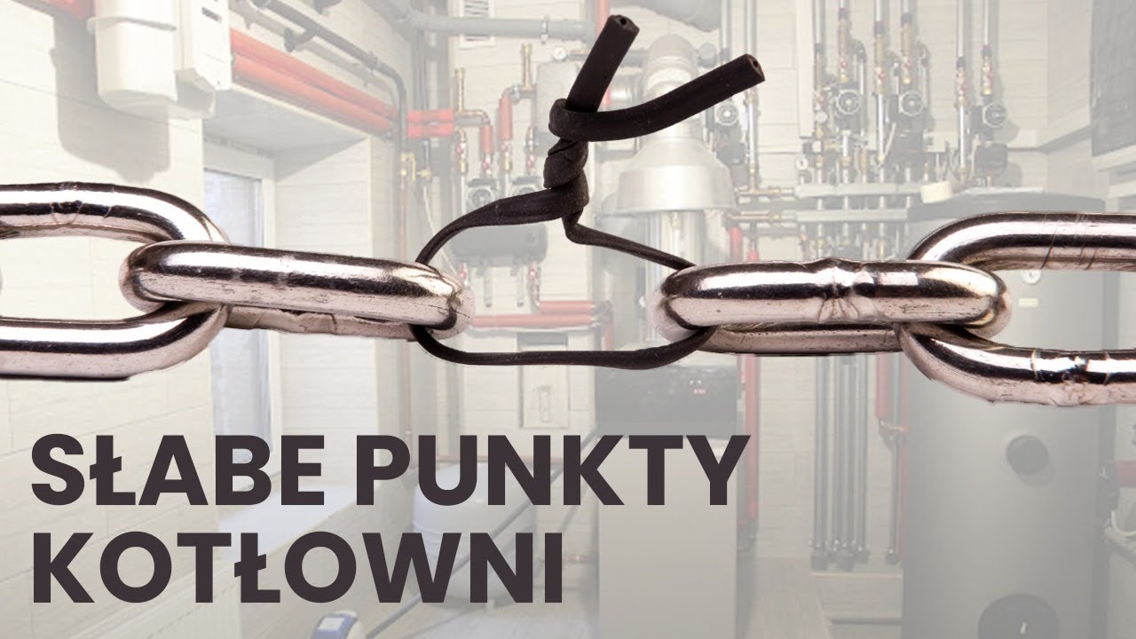 Najczęstsze niedociągnięcia w kotłowni - odc.100 Dobrekotly.pl