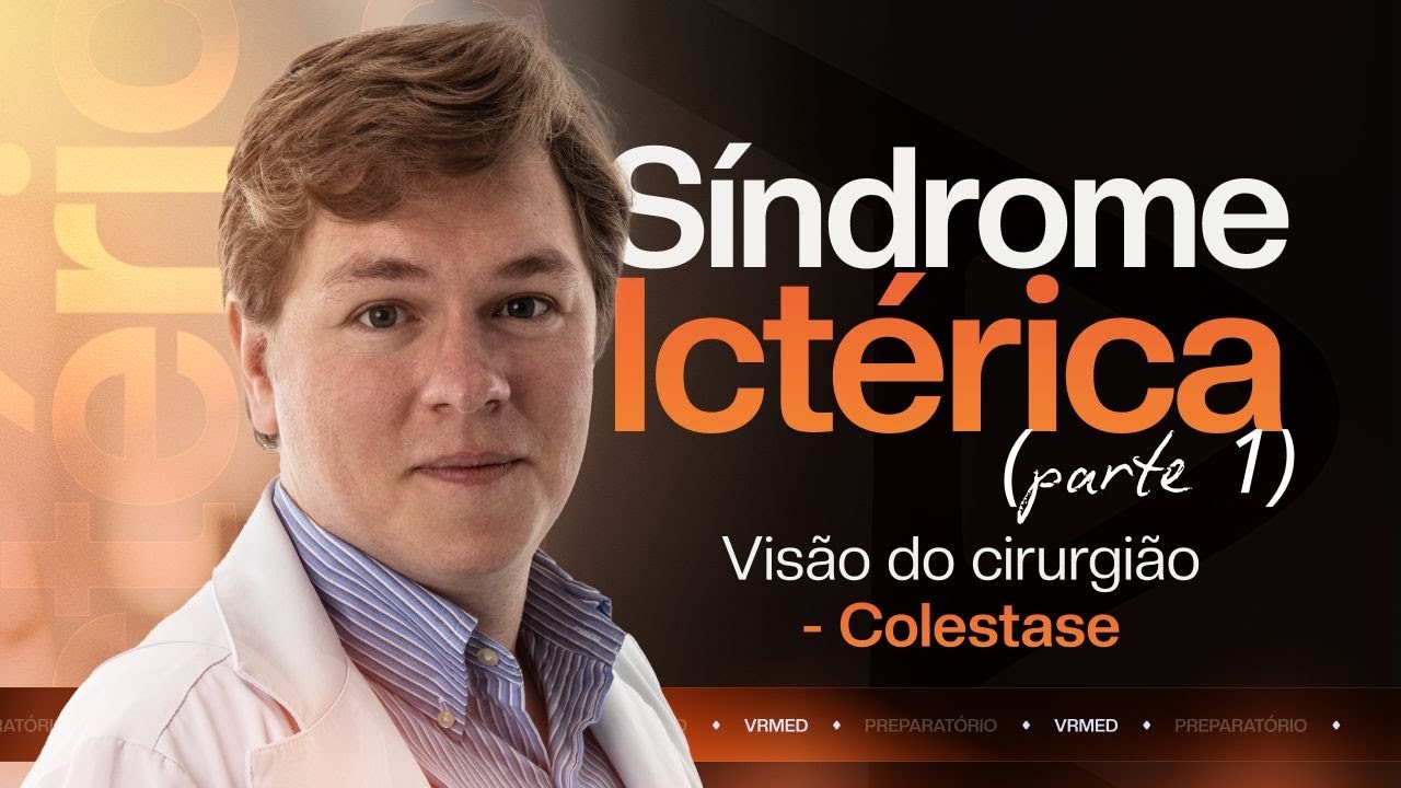 Síndrome Ictérica (parte 1) I Visão do cirurgião I VR MED