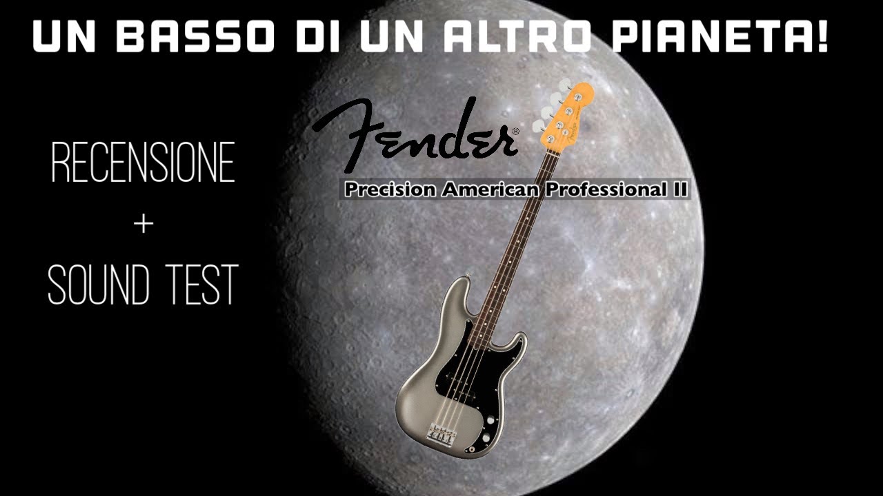 Fender Precision American Professional II - Recensione + Sound Test