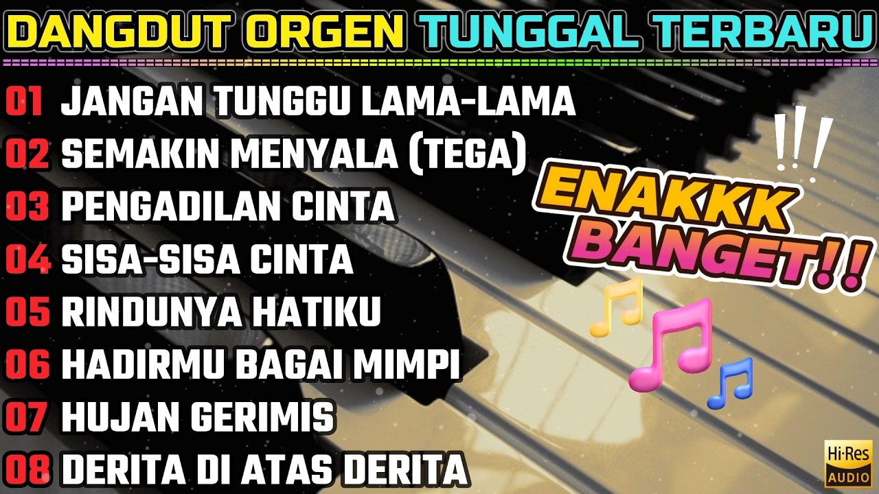 DANGDUT FULL ALBUM TERBARU - ORGEN TUNGGAL 2026