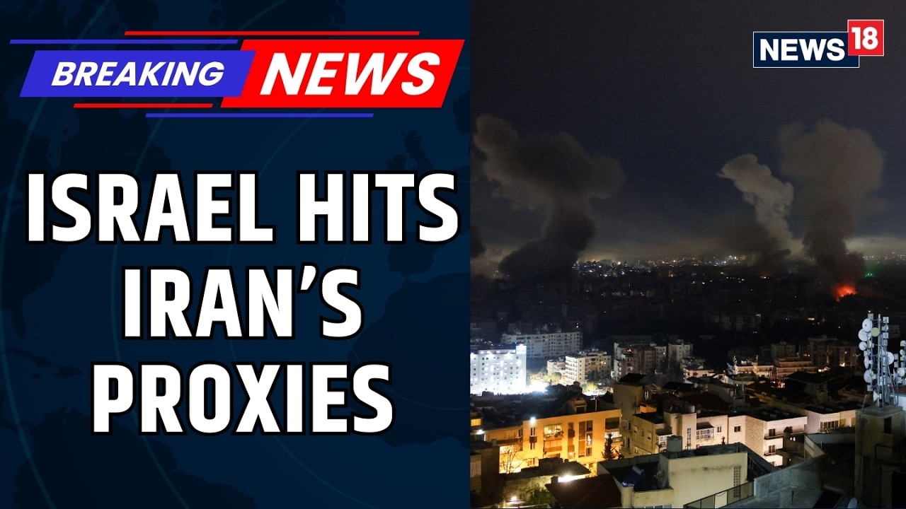 Israel Strikes Iran&rsquo;s Proxies | Tehran Vows Long War | Israel Defense Forces | Syria | News18