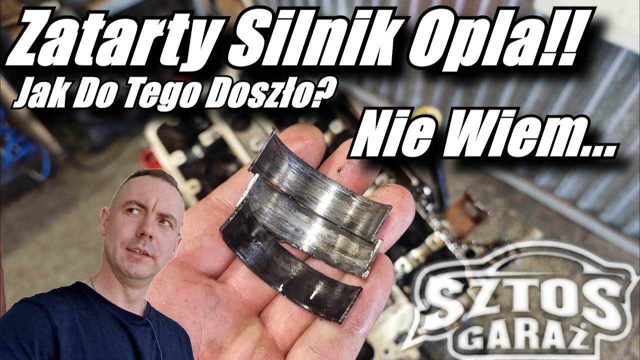 Zatarty Silnik Opla!! Jak Do Tego Doszło?... Nie Wiem...
