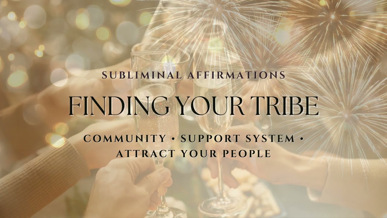 Attract Your People, You Belong | Find Your Tribe, Community Subliminal Affirmations ☆