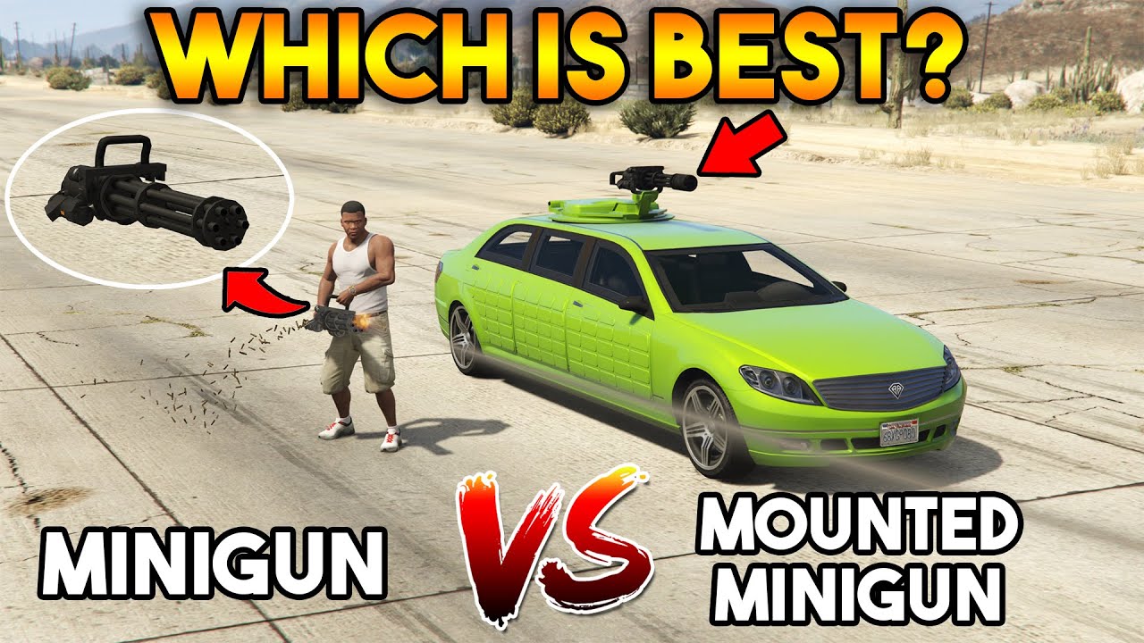 GTA 5 ONLINE : MINIGUN VS MOUNTED MINIGUN (WHICH IS BEST?)