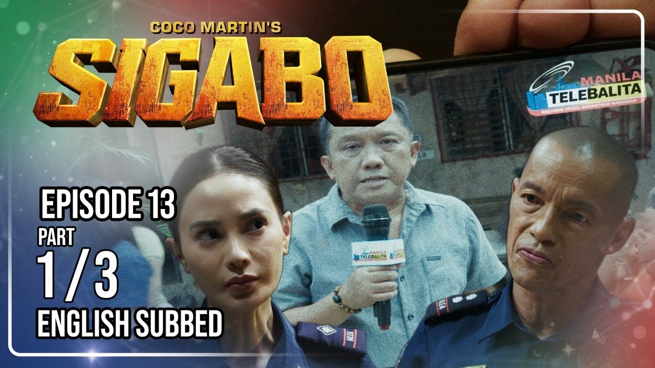 Coco Martin's Sigabo | Episode 13 (1/3) | July 8, 2026 (with English Subs)