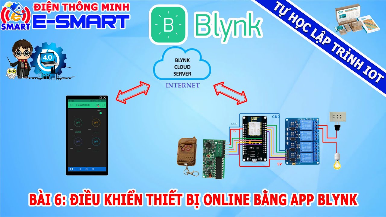 Bài 6: Điều khiển thiết bị online dùng app blynk và Kit wifi node mcu esp8266 - Tự học lập trình IOT