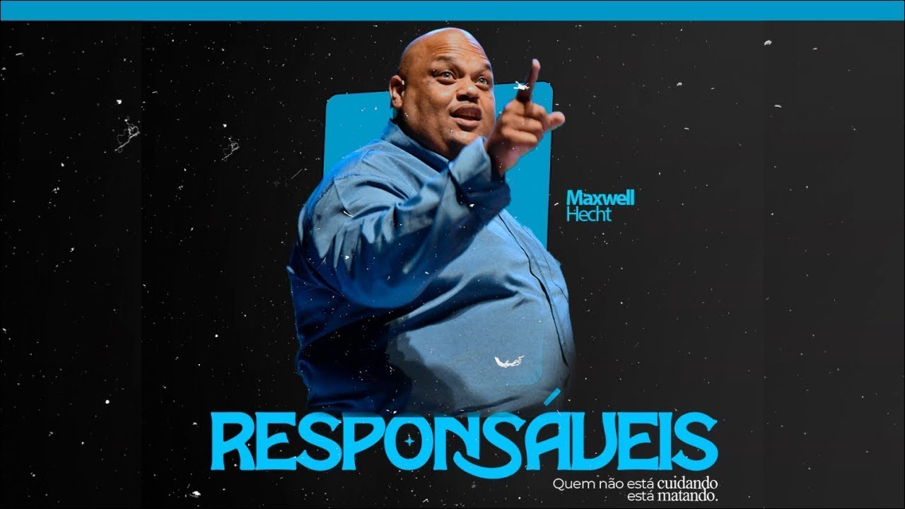Duas responsabilidades, uma posição, uma consequência!  Pr. Maxwell Hecht de Andrade
