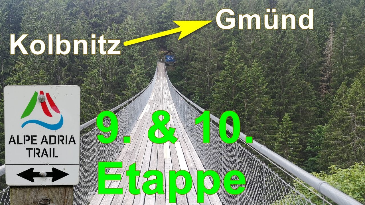 Alpe Adria Trail - Wanderung - Etappen 9 & 10 nach Gmünd