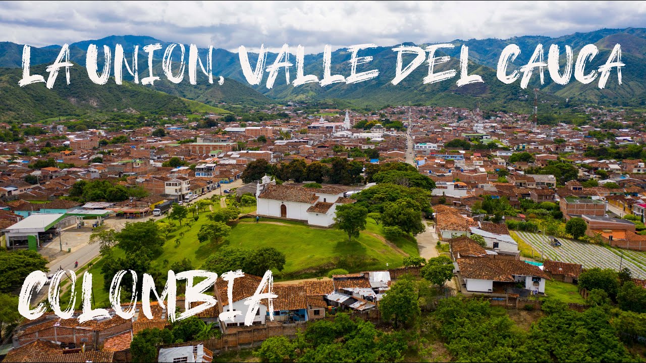 La Unión, Colombia: Entre Viñedos, Cultura y Paisajes Hermosos Sorpresas Para Descubrir