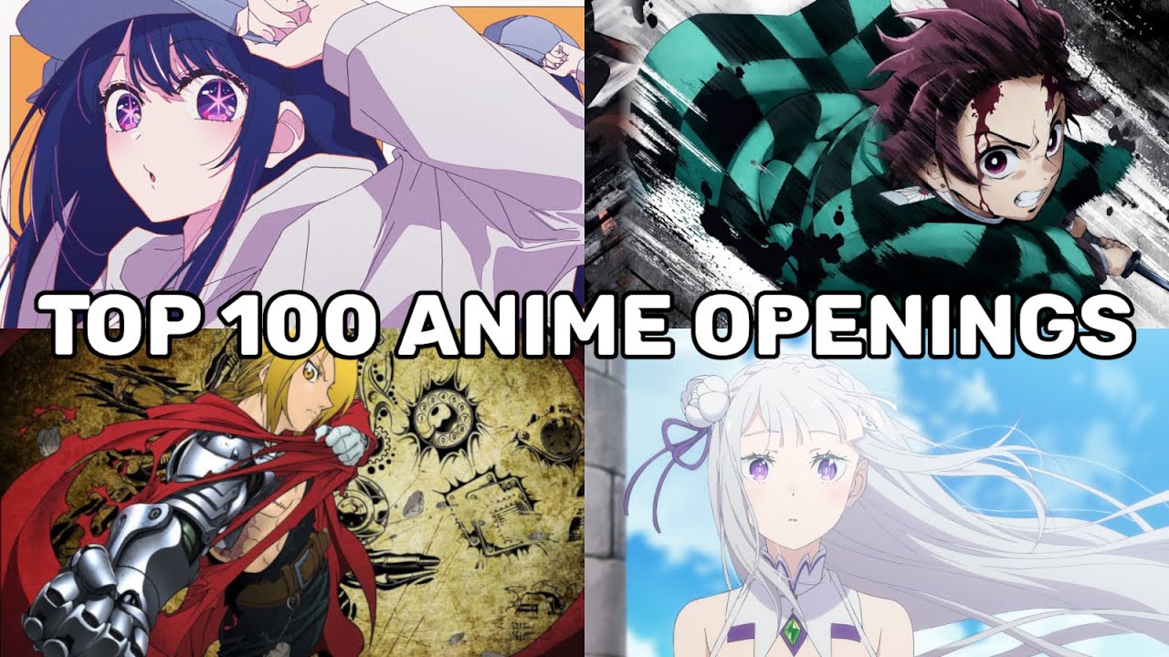 Top 100 Anime Openings