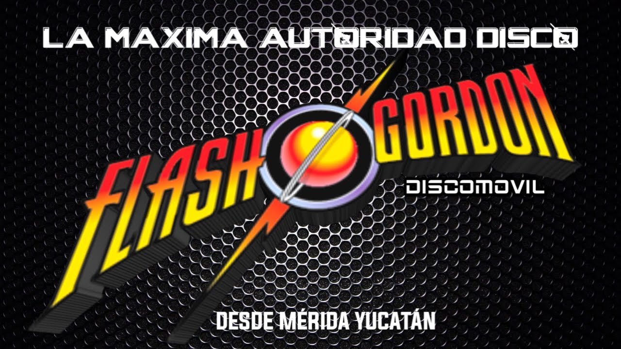 Flash ⚡ Gordon - Dzemul Yuc. Gira 2011 Dj Victor Ventura La Maxima Autoridad Disco 💥