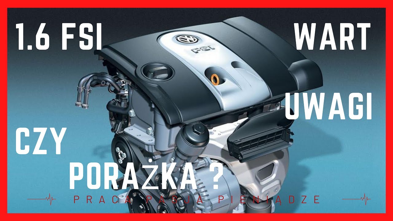 Silnik 1.6 FSI wart uwagi czy porażka?