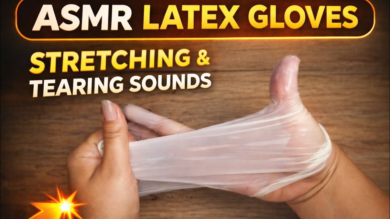 ASMR Latex Gloves Sounds &ndash; Stretching, Tearing & Nail Scratching (Highly Requested Video 💥