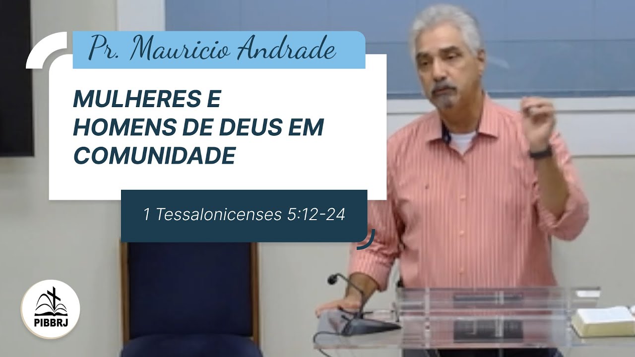 PIBBRJ - Pregação Expositiva: 1 Tessalonicenses 5:12-24 - Culto Vespertino 04.01.2026