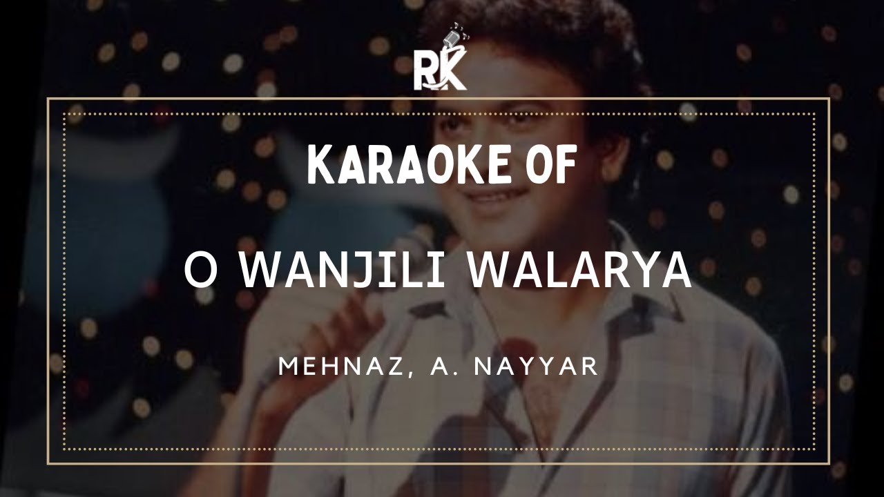 O Wanjili Walarya | Punjabi Karaoke Songs | Regional Karaoke