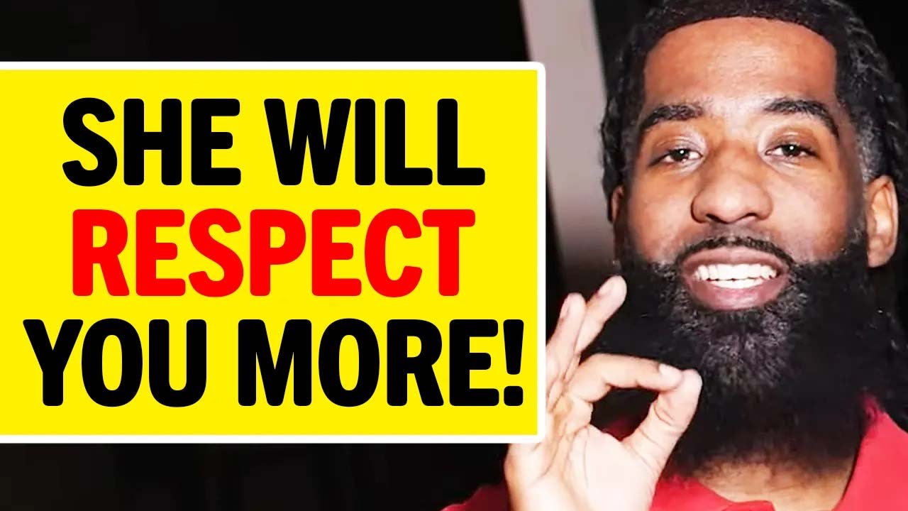 Женщины БУДУТ уважать вас, если вы сделаете ЭТИ 7 вещей