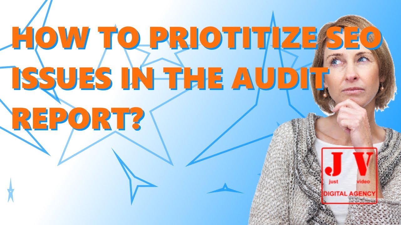 How to Prioritize SEO Issues in the Audit Report? #SEOIssues #SEOStrategies