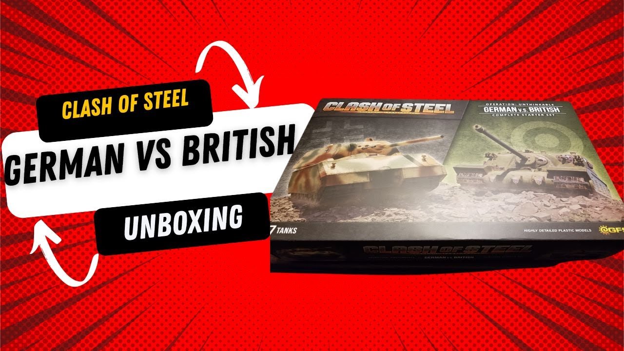 Clash of Steel - German vs British Unboxing
