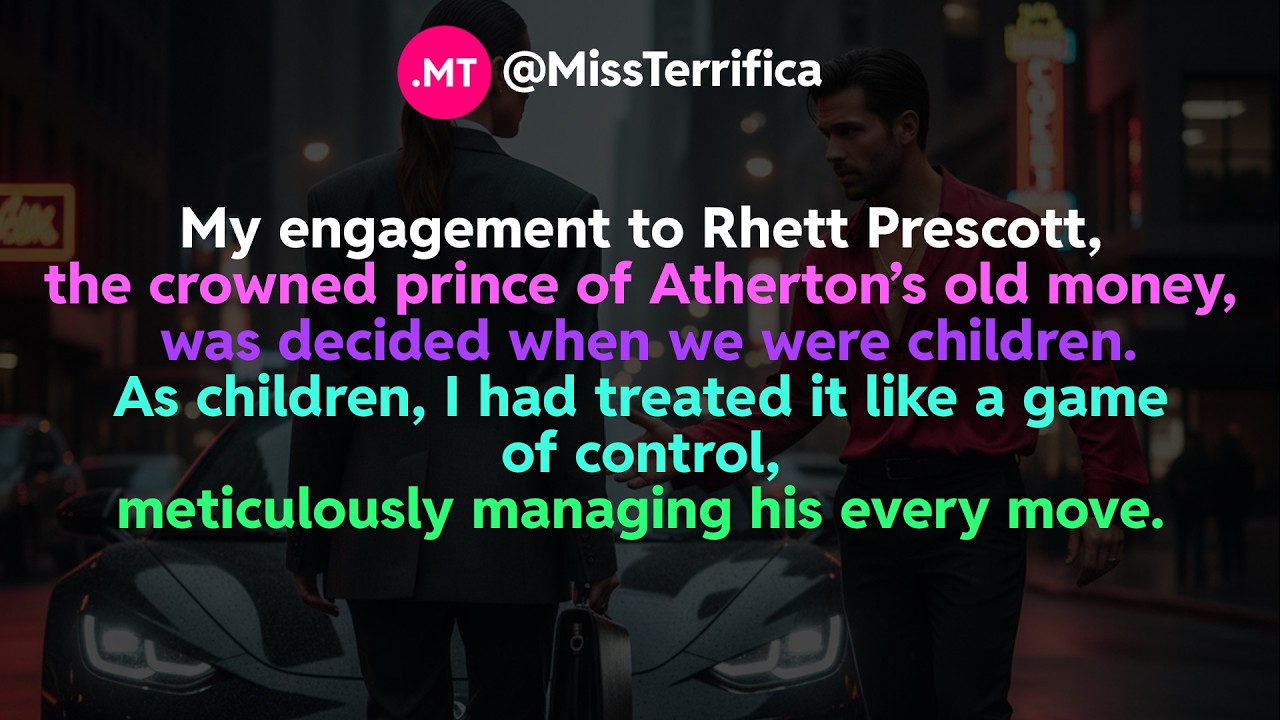 My engagement to Rhett Prescott, the crowned prince of Atherton’s old money...